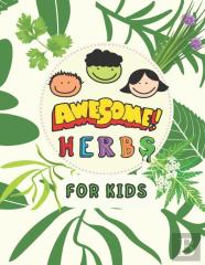 Awesome Herbs For Kids
