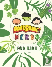 Awesome Herbs For Kids