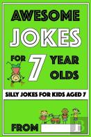 Awesome Jokes For 7 Year Olds