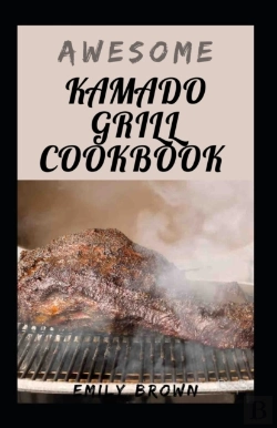 Bertrand.pt - Awesome Kamado Grill Cookbook