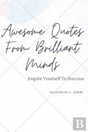 Awesome Quotes From Brilliant Minds