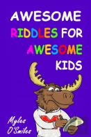 Awesome Riddles For Awesome Kids