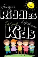 Awesome Riddles With Answers For Smart Kids