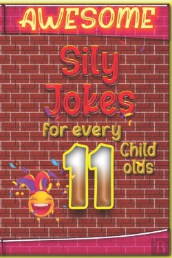 Bertrand.pt - Awesome Sily Jokes For Every 11 Child Old