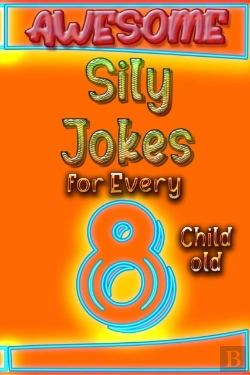 Bertrand.pt - Awesome Sily Jokes For Every 8 Child Old