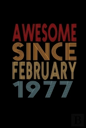 Awesome Since February 1977
