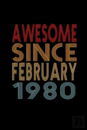 Awesome Since February 1980