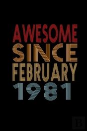 Awesome Since February 1981