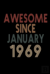 Awesome Since January 1969