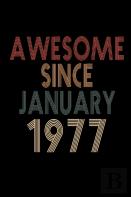 Awesome Since January 1977