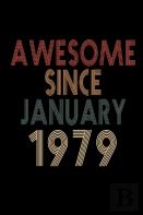 Awesome Since January 1979