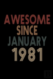 Awesome Since January 1981