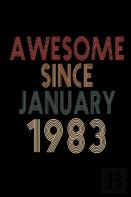 Awesome Since January 1983