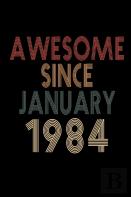 Awesome Since January 1984