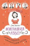 Awesomely Austen - Illustrated And Retold: Jane Austen'S Northanger Abbey