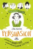 Awesomely Austen - Illustrated And Retold: Jane Austen'S  Persuasion