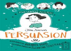 Awesomely Austen - Illustrated And Retold: Jane Austen'S  Persuasion