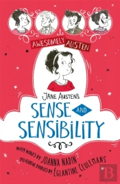 Awesomely Austen - Illustrated And Retold: Jane Austen'S Sense And Sensibility