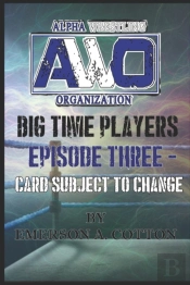 Awo Big Time Player - Episode Three