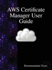 Aws Certificate Manager User Guide
