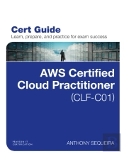 Aws Certified Cloud Practitioner (Clf-C01) Cert Guide