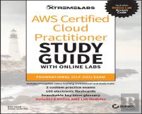 Aws Certified Cloud Practitioner Study Guide With Online Labs
