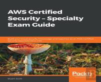 Aws Certified Security - Specialty Exam Guide
