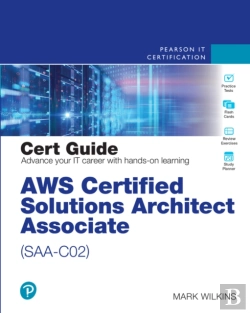 Bertrand.pt - Aws Certified Solutions Architect - Associate (Saa-C02) Cert Guide