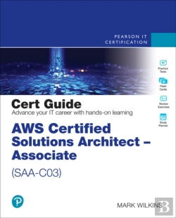 Bertrand.pt - Aws Certified Solutions Architect - Associate (Saa-C03) Cert Guide