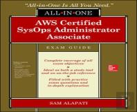 Aws Certified Sysops Administrator Associate All-In-One-Exam Guide (Exam Soa-C01)