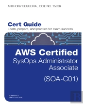 Aws Certified Sysops Administrator - Associate (Soa-C01) Cert Guide