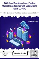 Aws Cloud Practioner Exam Practice Questions And Dumps With Explanations Exam Clf-C01