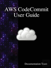 Aws Codecommit User Guide