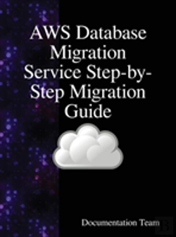 Bertrand.pt - Aws Database Migration Service Step-By-Step Migration Guide