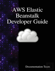 Aws Elastic Beanstalk Developer Guide