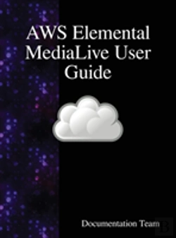 Bertrand.pt - Aws Elemental Medialive User Guide