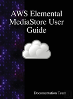 Bertrand.pt - Aws Elemental Mediastore User Guide