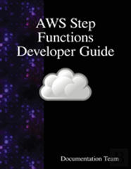 Aws Step Functions Developer Guide