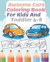 Awsome Cars Coloring Book For Kids And Toddler 4-8