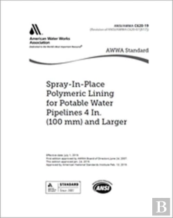Bertrand.pt - Awwa C620-19 Spray-In-Place Polymeric Lining For Potable Water Pipelines, 4 In. (100 Mm) And Larger