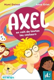 Axel En Voit De Toutes Les Couleurs