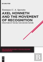 Axel Honneth And The Movement Of Recognition