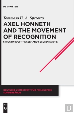 Bertrand.pt - Axel Honneth And The Movement Of Recognition