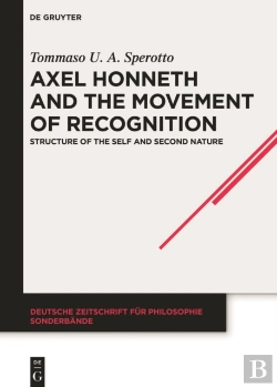 Bertrand.pt - Axel Honneth And The Movement Of Recognition