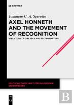 Axel Honneth And The Movement Of Recognition