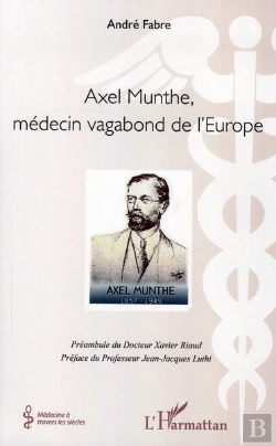 Bertrand.pt - Axel Munthe, Médecin Vagabond De L'Europe