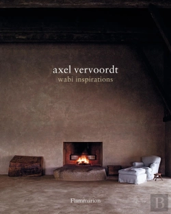 Bertrand.pt - Axel Vervoordt: Wabi Inspirations