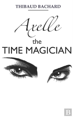 Bertrand.pt - Axelle The Time Magician