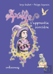 Axelle - Tome 1 - L'Apprentie Sorciere
