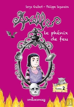 Bertrand.pt - Axelle - Tome 2 - Le Phenix De Feu